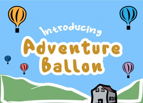Adventure Ballon Display Font for Small Business Branding