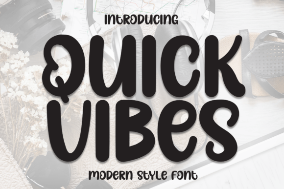 Quick Vibes — A Premium Display Font with Timeless Elegance