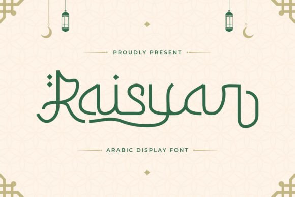 Raisyar: An Arabic Display Font for Elegant Branding