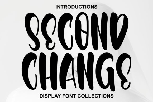Second Change: A Display Font for Digital Designers and Brand Builders