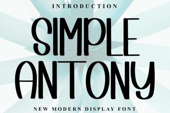 Simple Antony: A Display Font for Modern Branding